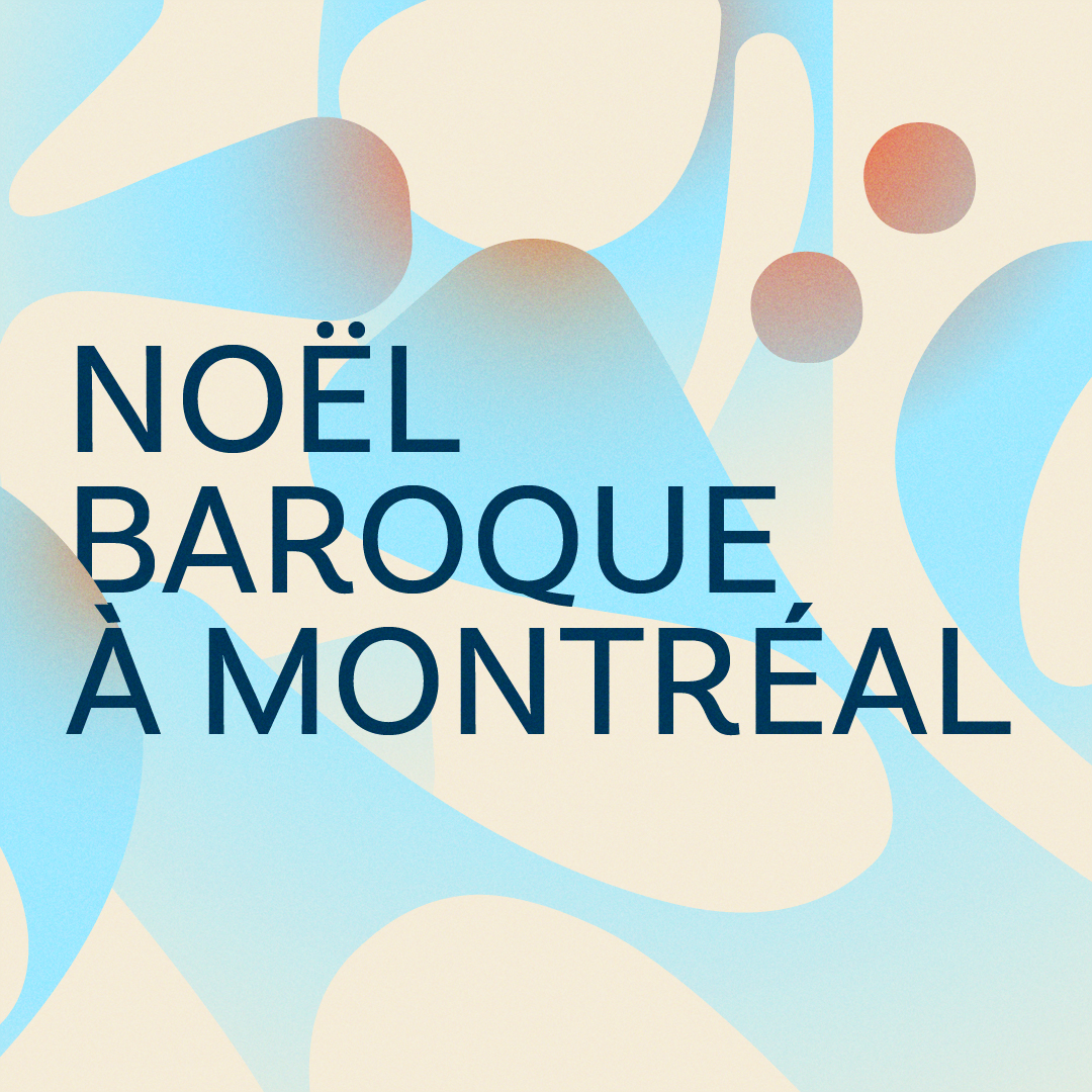 Noël Baroque à Montréal